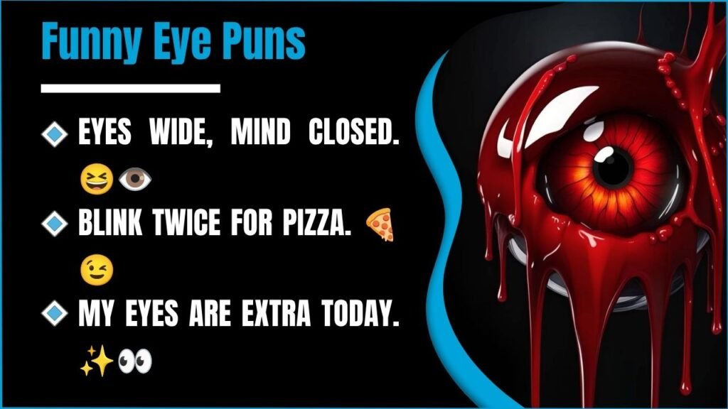 349+ Eye Puns That’ll Make You Laugh, Blink Twice & Roll Your Eyes 👀😂