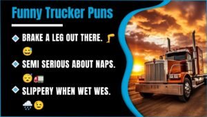 277+ Trucker Puns That’ll Have You Laughing All The Way Down The Highway