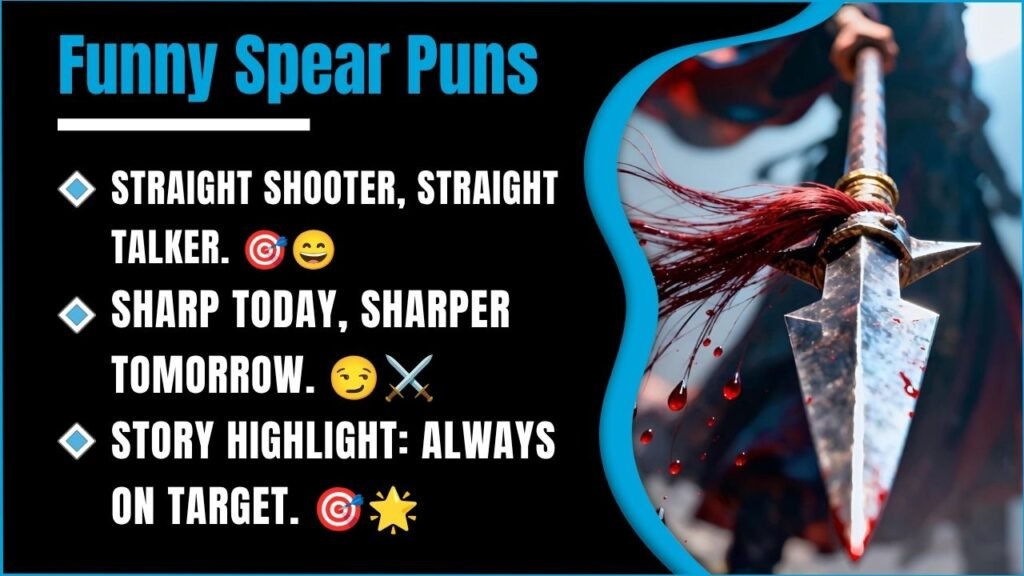 287+ Spear Puns So Sharp You Won’t Believe These Pointed Jokes Exist 🗡️😂