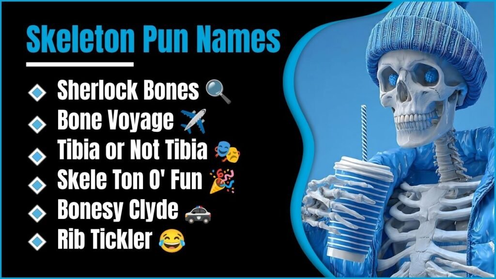 292+ Skeleton Pun Names That Are So Funny You’ll Be Dying To Read Them All 😄💀