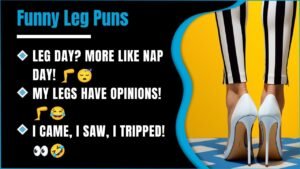 349+ Leg Puns So Funny You Will Wish You Had Read These Sooner🦵😂