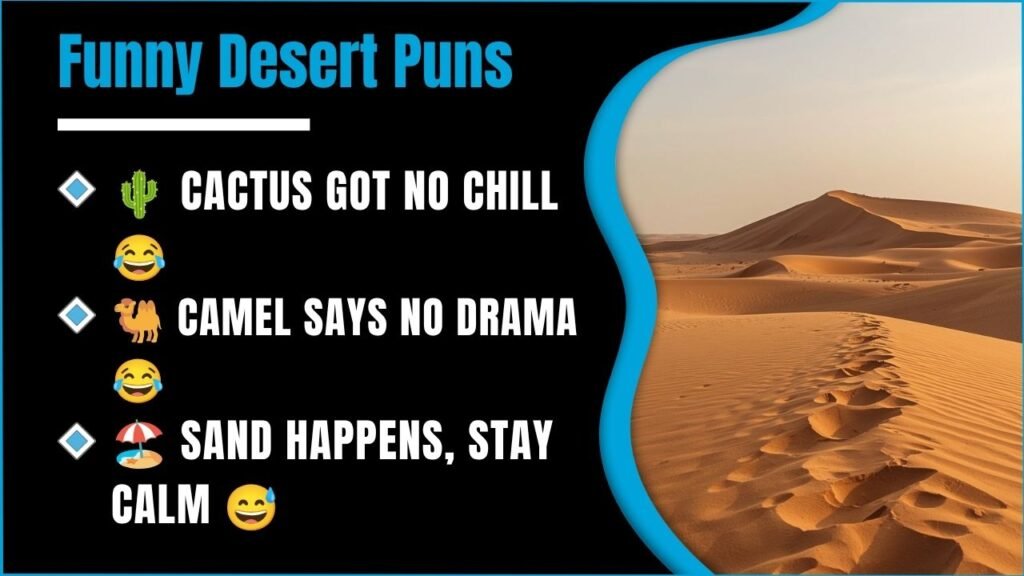 399+ Desert Puns That Start Dry And End In Unexpected Laughs 😂