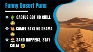 399+ Desert Puns That Start Dry And End In Unexpected Laughs 😂