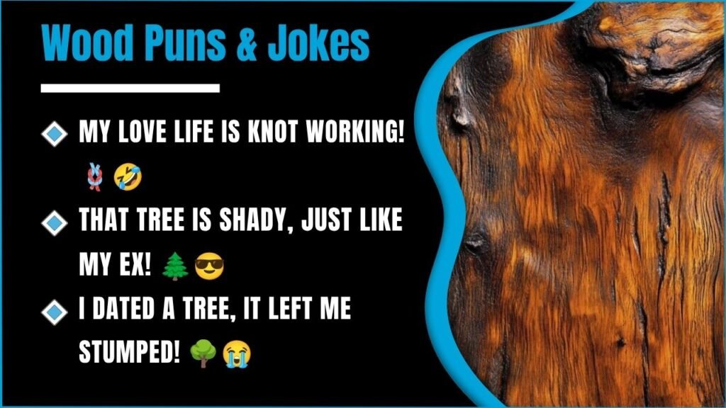 492+ Wood Puns So Cheeky And Hilarious You Won’t Stop Laughing